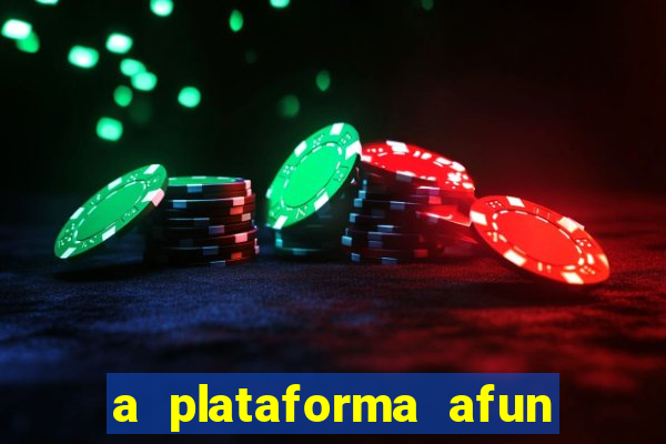 a plataforma afun paga mesmo